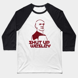 SHUT UP WESLEY Baseball T-Shirt